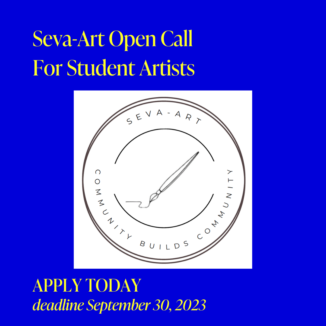 Blue square design with Seva-Art logo in white at center. Additional text reads: Seva-Art Open Call for Student Artists. Apply Today deadline September 30, 2023